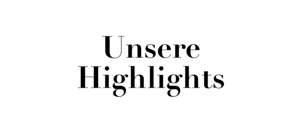 Unsere Highlights