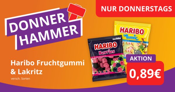Werbebanner zur Donnerhammer-Aktion mit Haribo Fruchtgummi und Lakritz in verschiedenen Sorten. Angebot nur donnerstags für 0,89 €.