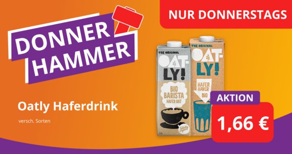Donner-Hammer Angebot: Oatrly Haferdrink 1,66 EURO