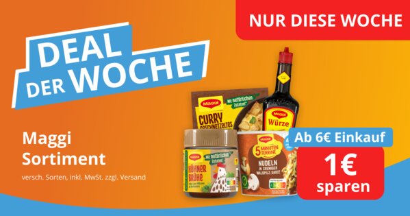 Deal der Woche - 1 Euro auf Maggi Produkte sparen
