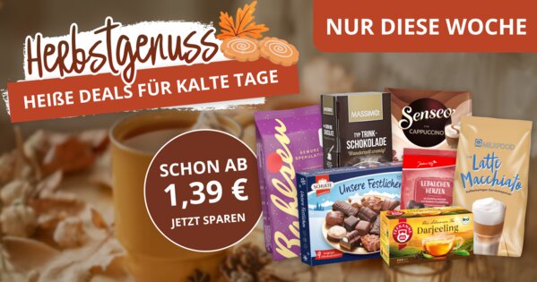 Herbstgenuss - Heiße Angebote für kalte Tage
