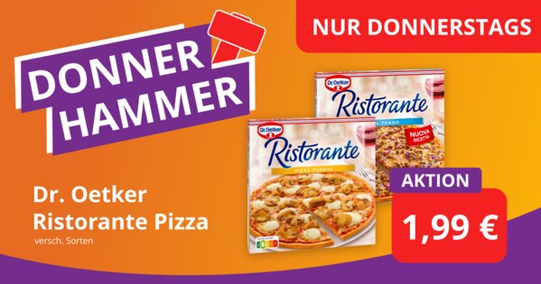 Donner Hammer Angebot KW 41 - Dr. Oetker Ristorante Pizza für 1,99 €