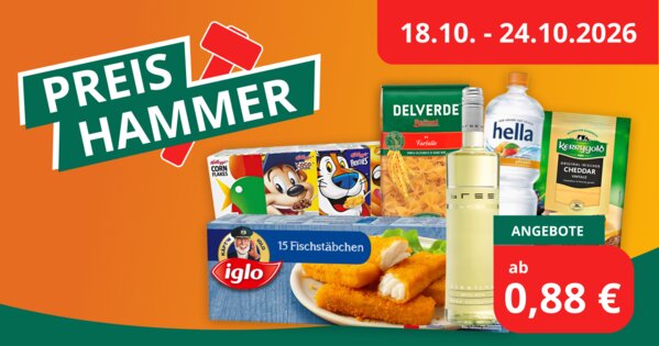 Orange-grünes Werbebanner zur Aktion „Preishammer“ vom 18.10. bis 24.10.2026 mit verschiedenen Lebensmitteln und Getränken, darunter iglo Fischstäbchen, Delverde Pasta und hella Mineralwasser. Angebote ab 0,88 €.